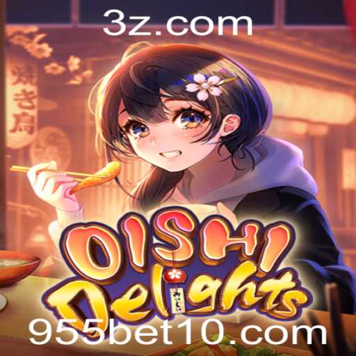 Descubra OishiDelights: Um Novo Mundo de Entretenimento com 955-bet1.com